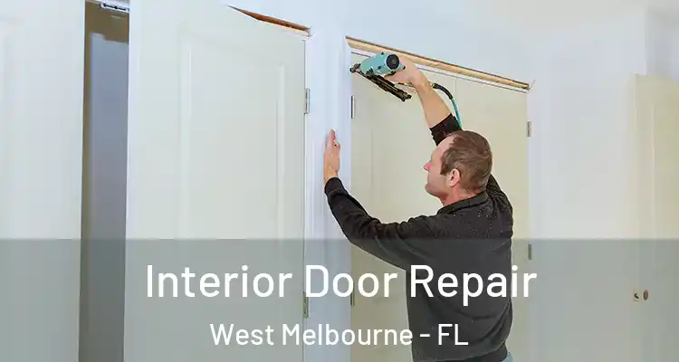 Interior Door Repair West Melbourne - FL